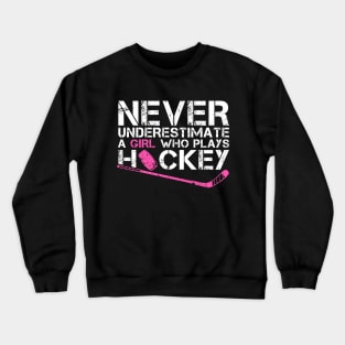 Funny Ice Hockey Player For Women Girls Hockey Lovers Crewneck Sweatshirt